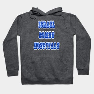 Israel Bombs Hospitals - Back Hoodie